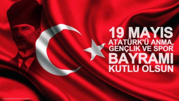 İlçe Milli Eğitim Müdürü İlhan KÜÇÜKÜNAL' ın 19 Mayıs Atatürk'ü Anma, Gençlik ve Spor Bayramı Mesajı